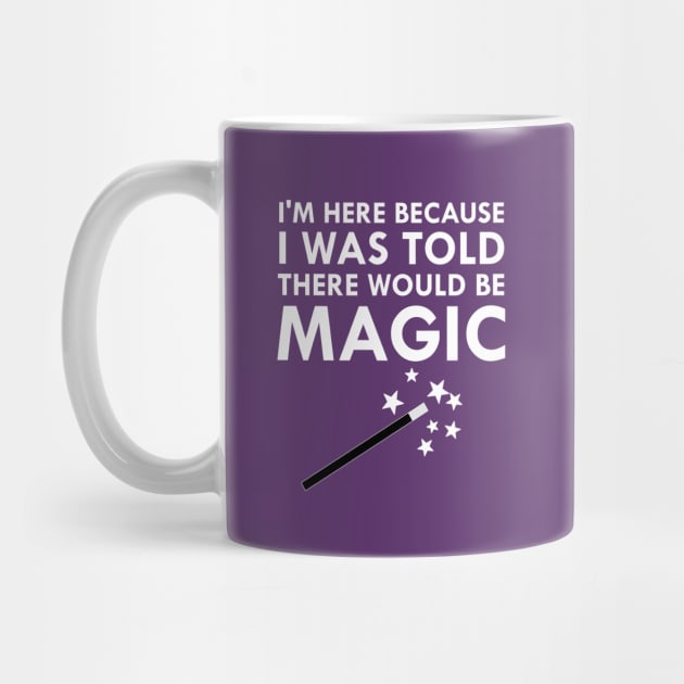 I Was Told There Would Be Magic by FlashMac